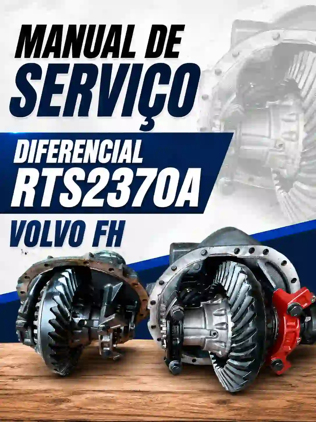 Manual De Serviços – Volvo – Diferencial RTS2370A – 2006